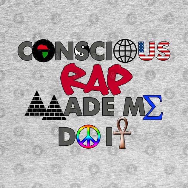 I AM HIP HIP - CONSCIOUS RAP MADE ME DO IT by DodgertonSkillhause